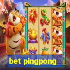 bet pingpong